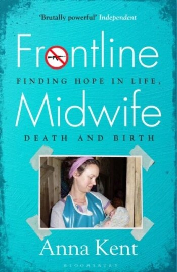 Frontline Midwife Av Anna Kent