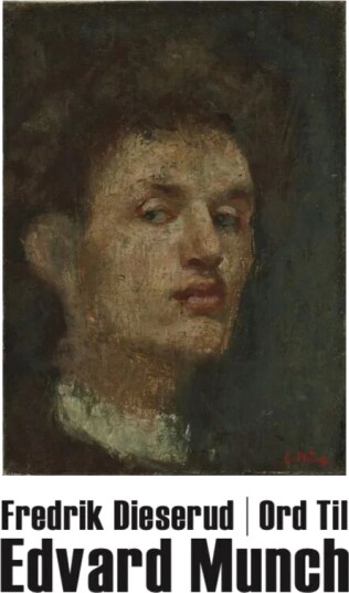 Ord Til Edvard Munch Av Fredrik Dieserud