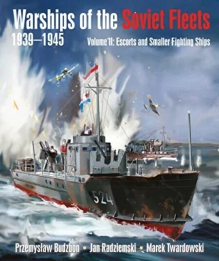 Warships Of The Soviet Fleets, 1939-1945 Av Przemyslaw Budzbon, Jan Radziemski Twardowski, Marek Warships Of The Soviet Fleets, 1939-1945 Av Przemyslaw Budzbon, Jan Radziemski Twardowski, Marek