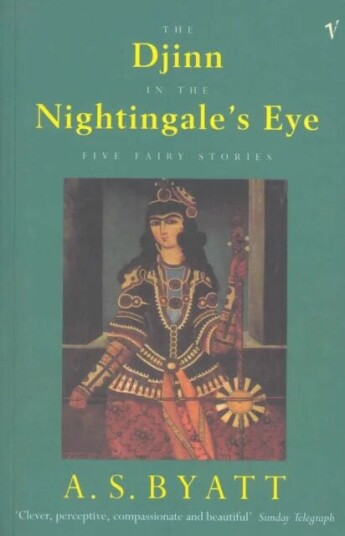 The Djinn In The Nightingale'S Eye Av A S Byatt