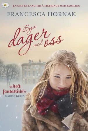 Syv Dager Med Oss Av Francesca Hornak