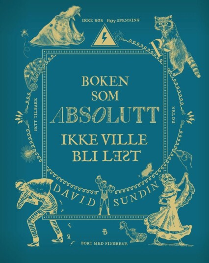 Boken Som Absolutt Ikke Ville Bli Lest Av David Sundin