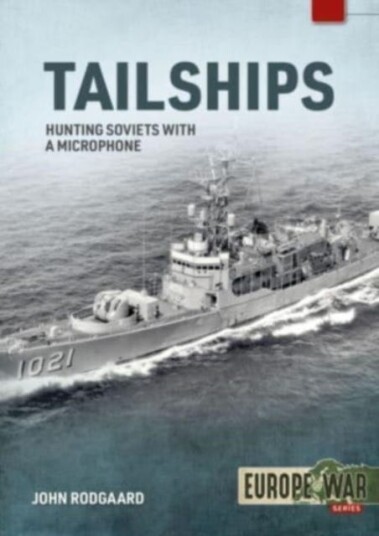 Tailships Hunting Soviet Submarines in the Mediteranean 19701973