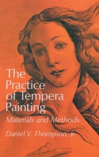 The Practice Of Tempera Painting Av Daniel V. Thompson