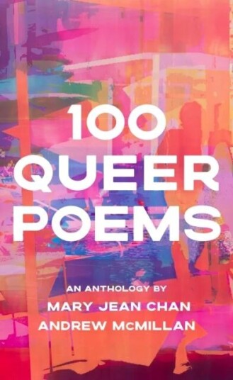 100 Queer Poems Av Mary Jean Chan Andrew Mcmillan