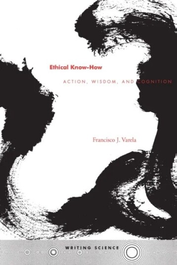 Ethical Know-How Av Francisco J. Varela