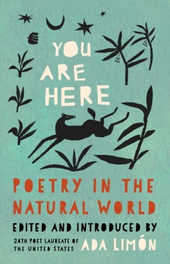 You Are Here  Poetry in the Natural World