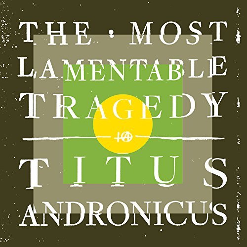 Titus Andronicus The Most Lamentable Tragedy Vinyl Titus Andronicus The Most Lamentable Tragedy Vinyl