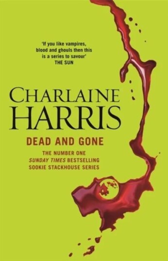 Dead And Gone Av Charlaine Harris