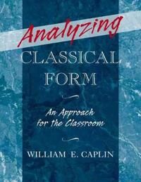 Caplin William E. Analyzing Classical Form (0199987297)