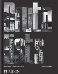 The Brutalists Av Owen Hopkins