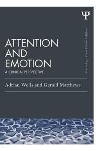 Wells Adrian Attention and Emotion
