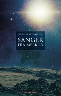 Sanger Fra Merkur Av Sunniva Lye Axelsen