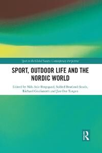 Bergsgard Nils Asle Sport Outdoor Life and the Nordic World