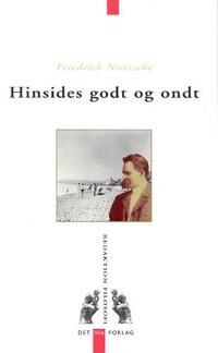 Nietzsche Hinsides godt og ondt