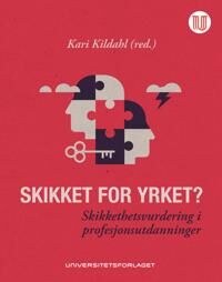 Skikket For Yrket?
