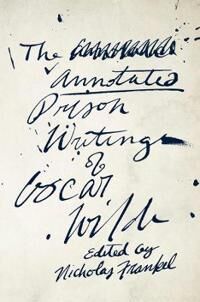 The Annotated Prison Writings Of Oscar Wilde Av Oscar Wilde The Annotated Prison Writings Of Oscar Wilde Av Oscar Wilde