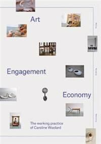 ART Woolard, Caroline Art, Engagement, Economy: The Working Practice of Caroline Woolard (9493148343)