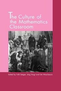 Seeger Falk The Culture of the Mathematics Classroom