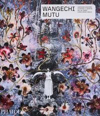 Wangechi Mutu Av Courtney J. Martin, Kellie Jones, Chika Okeke-Agulu