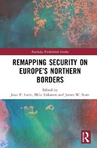 Laine Jussi P. Remapping Security on Europe’s Northern Borders