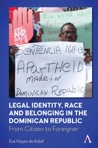 Legal Identity, Race And Belonging In The Dominican Republic Av Eve Hayes De Kalaf