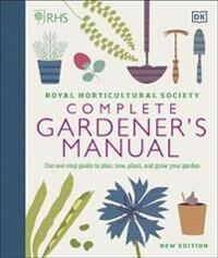 Rhs Complete Gardener'S Manual Av Dk Rhs Complete Gardener'S Manual Av Dk