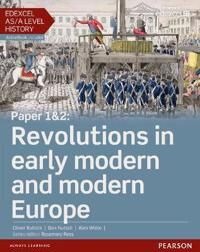 Edexcel As/a Level History, Paper 1&2: Revolutions In Early Modern And Modern Europe Student Book + Av Alan White, Daniel Nuttall, Oliver Bullock