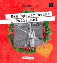 Han Høyrer Heime I Tulleland Av Sigmund Falch Han Høyrer Heime I Tulleland Av Sigmund Falch