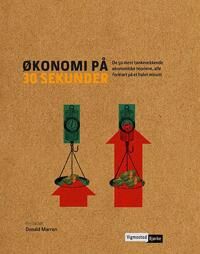 Økonomi På 30 Sekunder Av Adam Fishwick, Christakis Georgiou, Katie Huston, Aurélie Maréchal