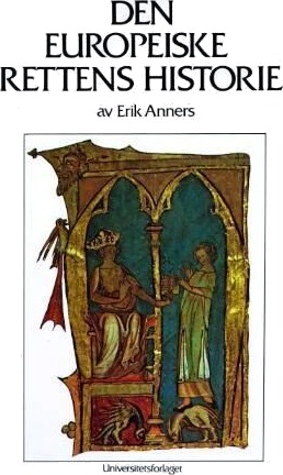Den Europeiske Rettens Historie Av Erik Anners Den Europeiske Rettens Historie Av Erik Anners