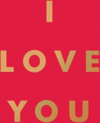 I Love You Romantic Quotes for the One You Love