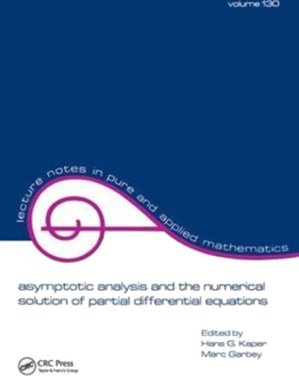 Asymptotic Analysis and the Numerical Solution of Partial Differential Equations