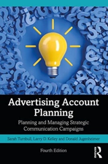 Advertising Account Planning Av Sarah Turnbull, Larry Kelley, Donald Jugenheimer