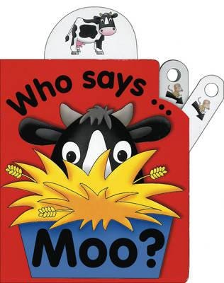 Flip Top Who Says Moo? Flip Top Who Says Moo?