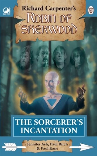 Robin of Sherwood The Sorcerer's Incantation Robin of Sherwood The Sorcerer's Incantation