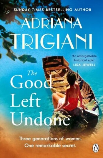 The Good Left Undone Av Adriana Trigiani