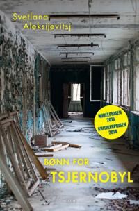 Svetlana Aleksijevitsj Bønn for Tsjernobyl - Historie og dokumentar
