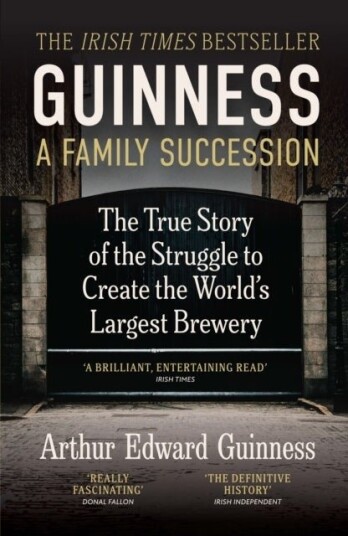 Guinness: A Family Succession