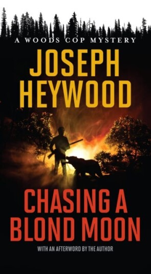Chasing a Blond Moon A Woods Cop Mystery Chasing a Blond Moon A Woods Cop Mystery