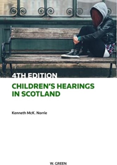 Children'S Hearings In Scotland Av Professor Kenneth Mck Norrie