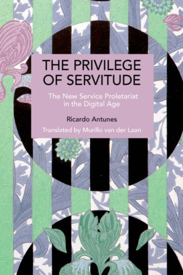 The Privilege of Servitude The New Service Proletariat in the Digital Age The Privilege of Servitude The New Service Proletariat in the Digital Age