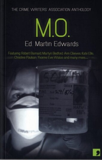 M.O. Crimes of Practice The Crime Writers Association Anthology