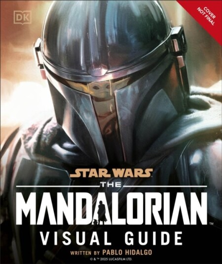 Star Wars The Mandalorian Visual Guide Star Wars The Mandalorian Visual Guide