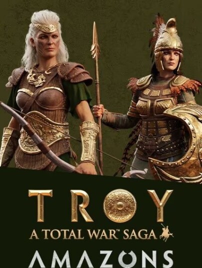 A Total War Saga: TROY AMAZONS A Total War Saga: TROY AMAZONS