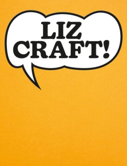 Liz Craft! A Monography