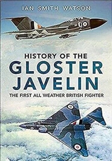 History Of The Gloster Javelin av I. Watson History Of The Gloster Javelin av I. Watson