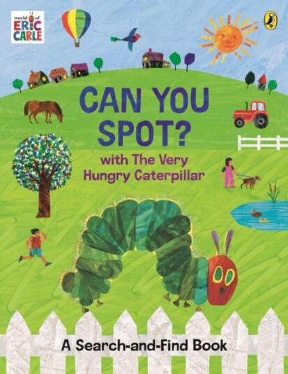 Can You Spot? with The Very Hungry Caterpillar A SearchandFind Book Can You Spot? with The Very Hungry Caterpillar A SearchandFind Book
