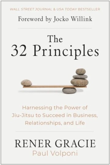 The 32 Principles Av Rener Gracie, Paul Volponi
