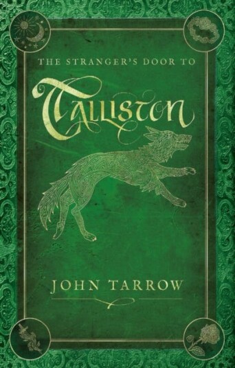 The Stranger’s Door To Talliston The Stranger’s Door To Talliston